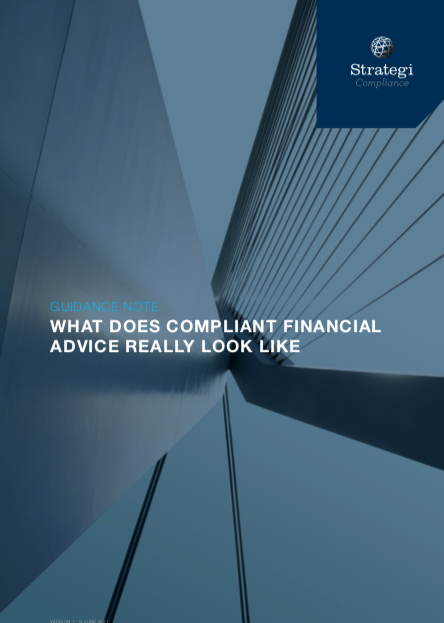 Download What does compliant financial advice really look like? published by Strategi Compliance.
